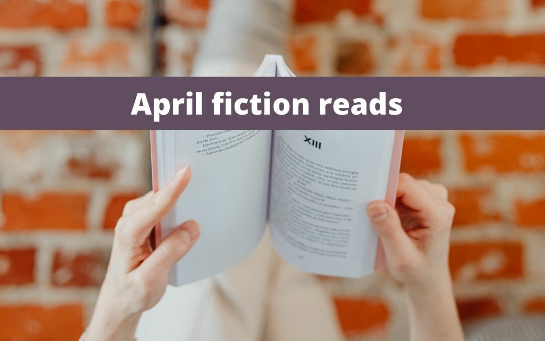 April Fiction Recommendations part 2