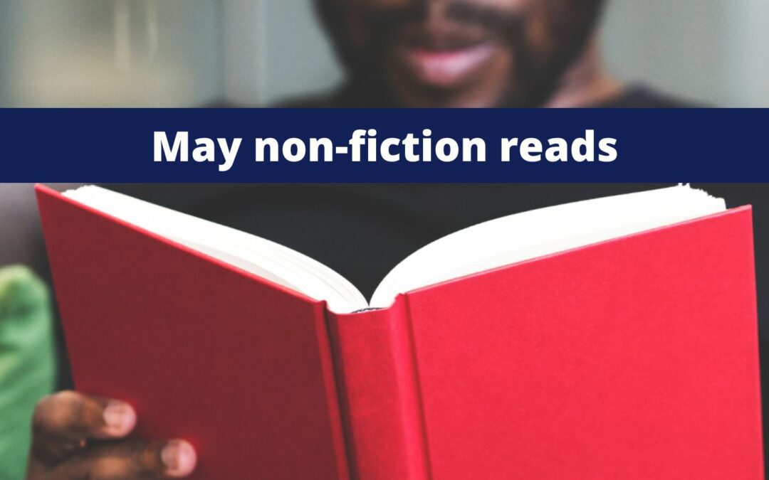 May Non-Fiction recommendations part 1