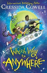 Which way to anywhere Cressida Cowell