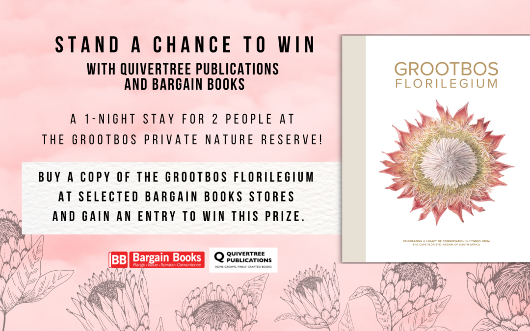 Win with Quivertree Publications – The Grootbos Florilegium Getaway Competition!