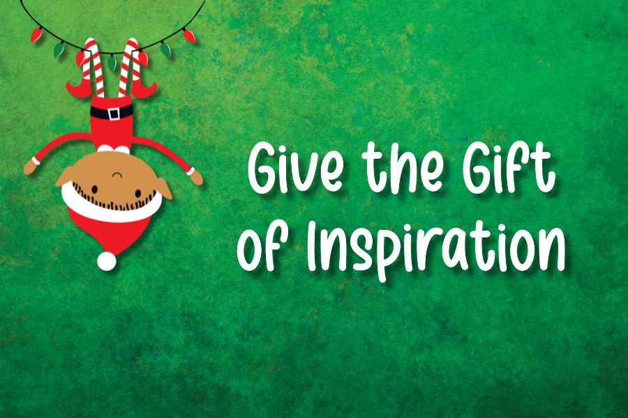 Give the Gift of Inspiration