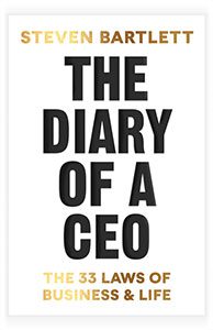 The Diary of the CEO by Steven Bartlett