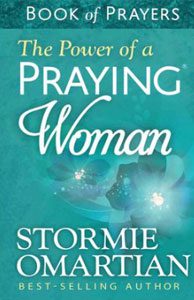 Power of a Praying Woman by Stormie Omartian